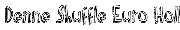 Denne Shuffle Euro Hollow font preview